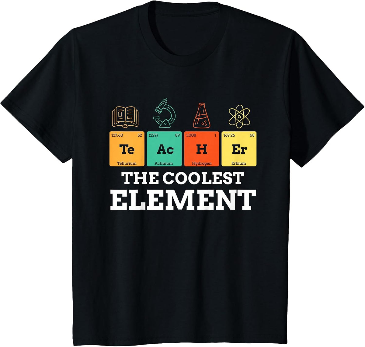 Periodic Table Teacher Shirt The Coolest Element Chemistry T-Shirt - Black