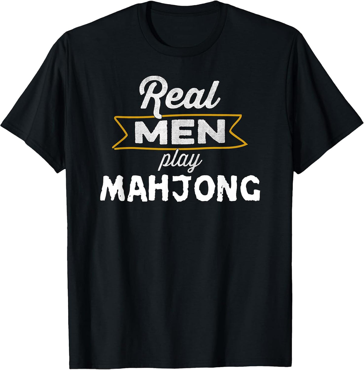 Funny Mahjong Player Real Men Play Mahjong T-Shirt - Black