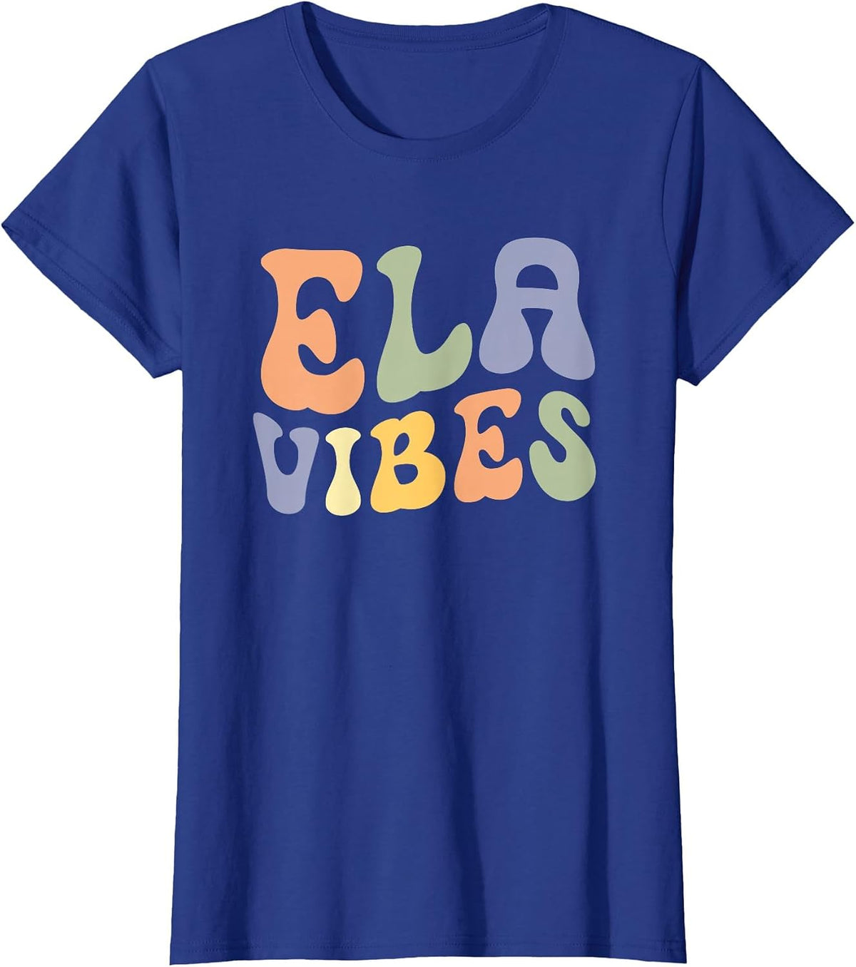 ELA Vibes ELA Teacher English Language Arts Teacher T-Shirt - Royal Blue