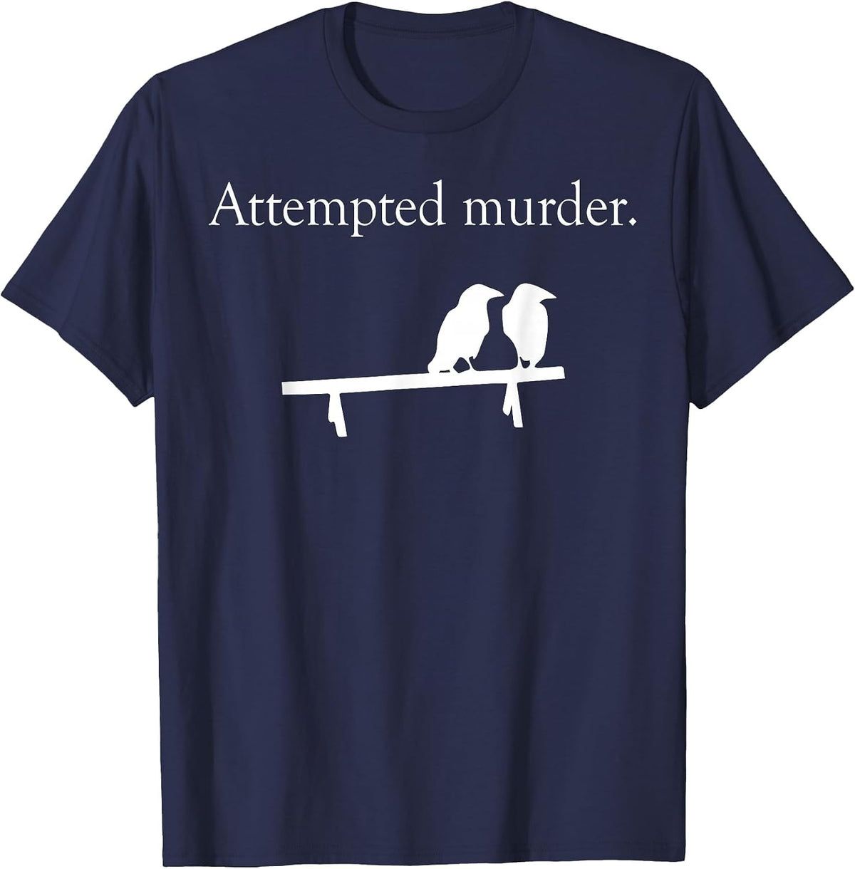 Attempted Murder Bird T-Shirt - Navy Blue