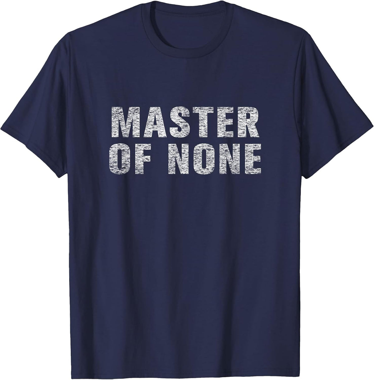 Master of None Shirt T-Shirt - Navy Blue