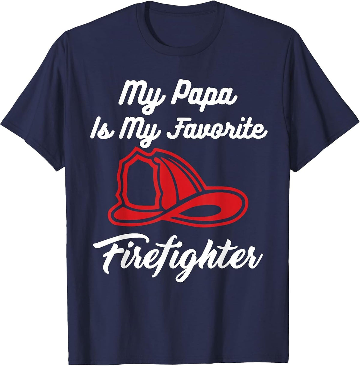 My Papa is My Favorite Firefighter Tshirt T-Shirt - Navy Blue