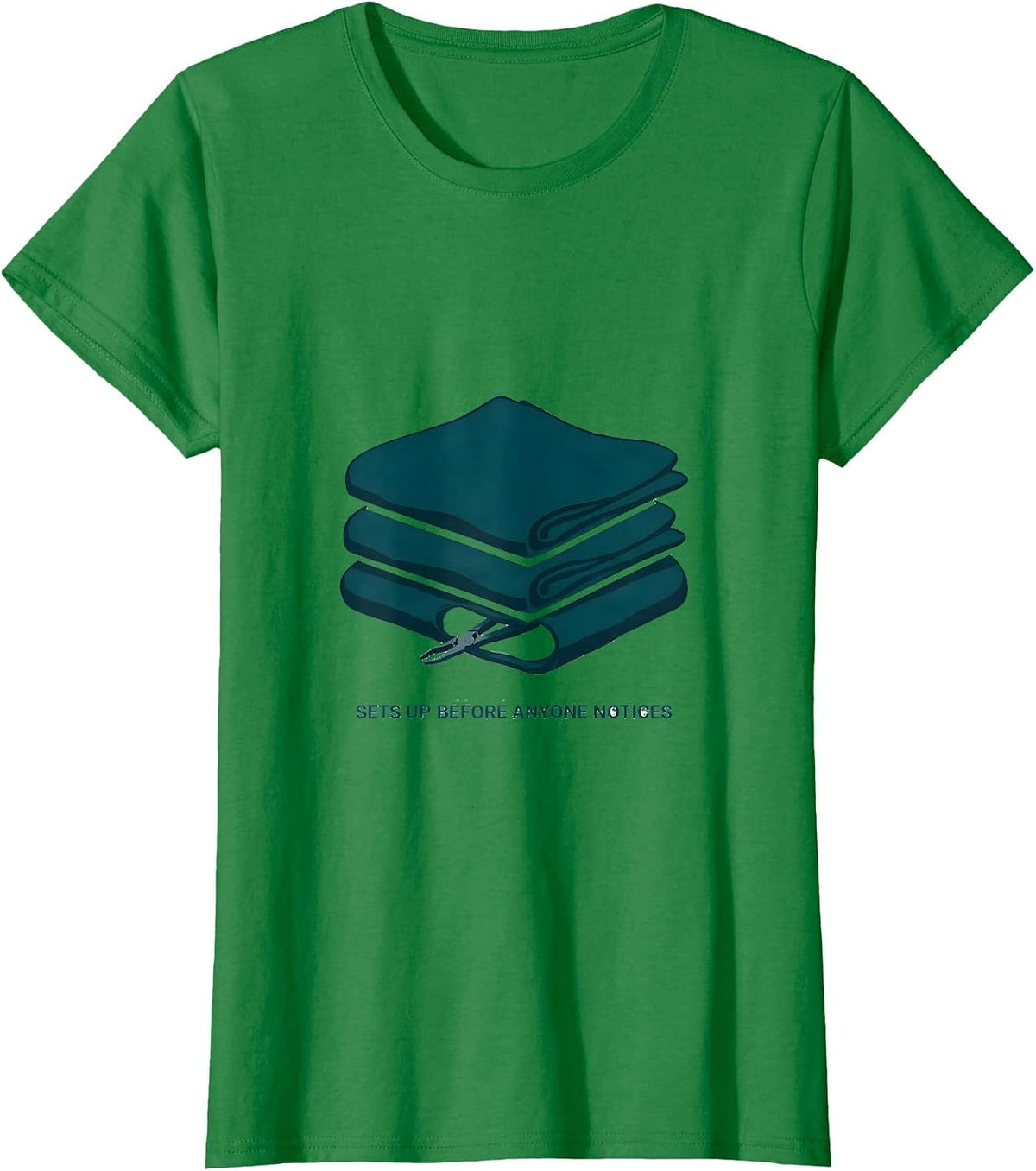 Women's Sets Up Before Anyone Notices Surgical Tech Scrub Tech Humor T-Shirt - Kelly Green