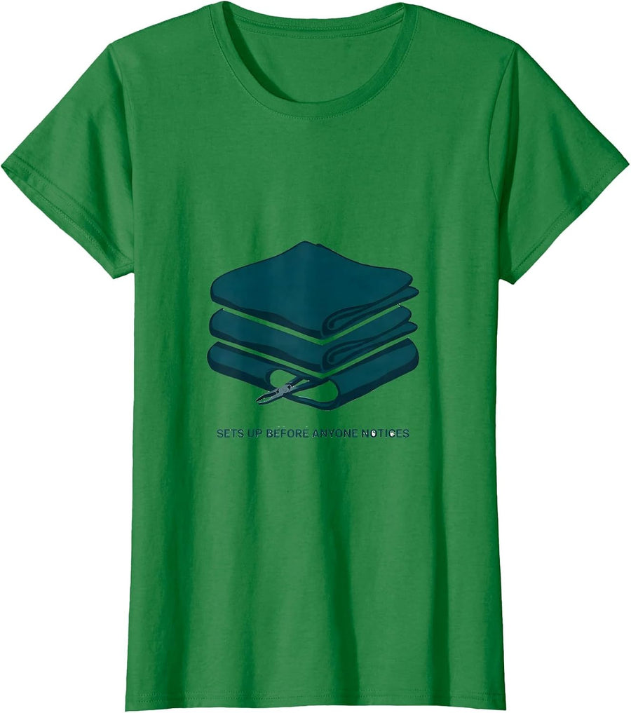 Women's Sets Up Before Anyone Notices Surgical Tech Scrub Tech Humor T-Shirt - Kelly Green