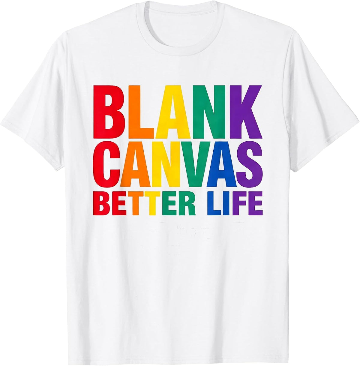 Blank Canvas Better Life Anti-Tattoo Design T-Shirt - White