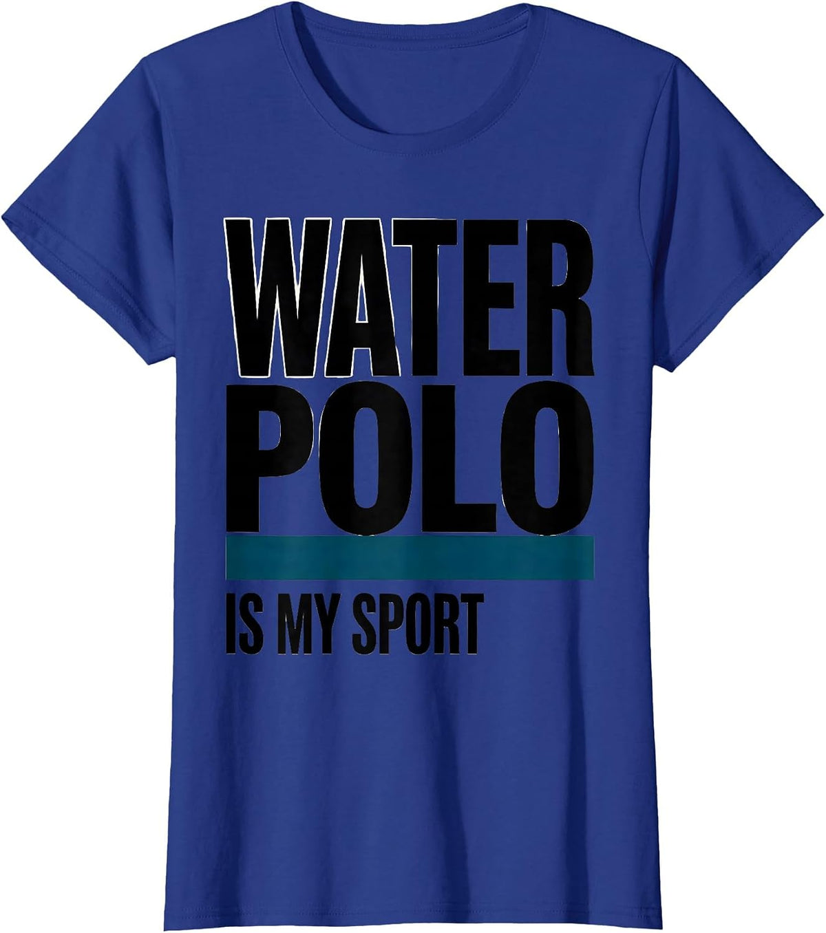 Women's Water Polo Is My Sport Minimalist Equestrian Fan T-Shirt - Royal Blue