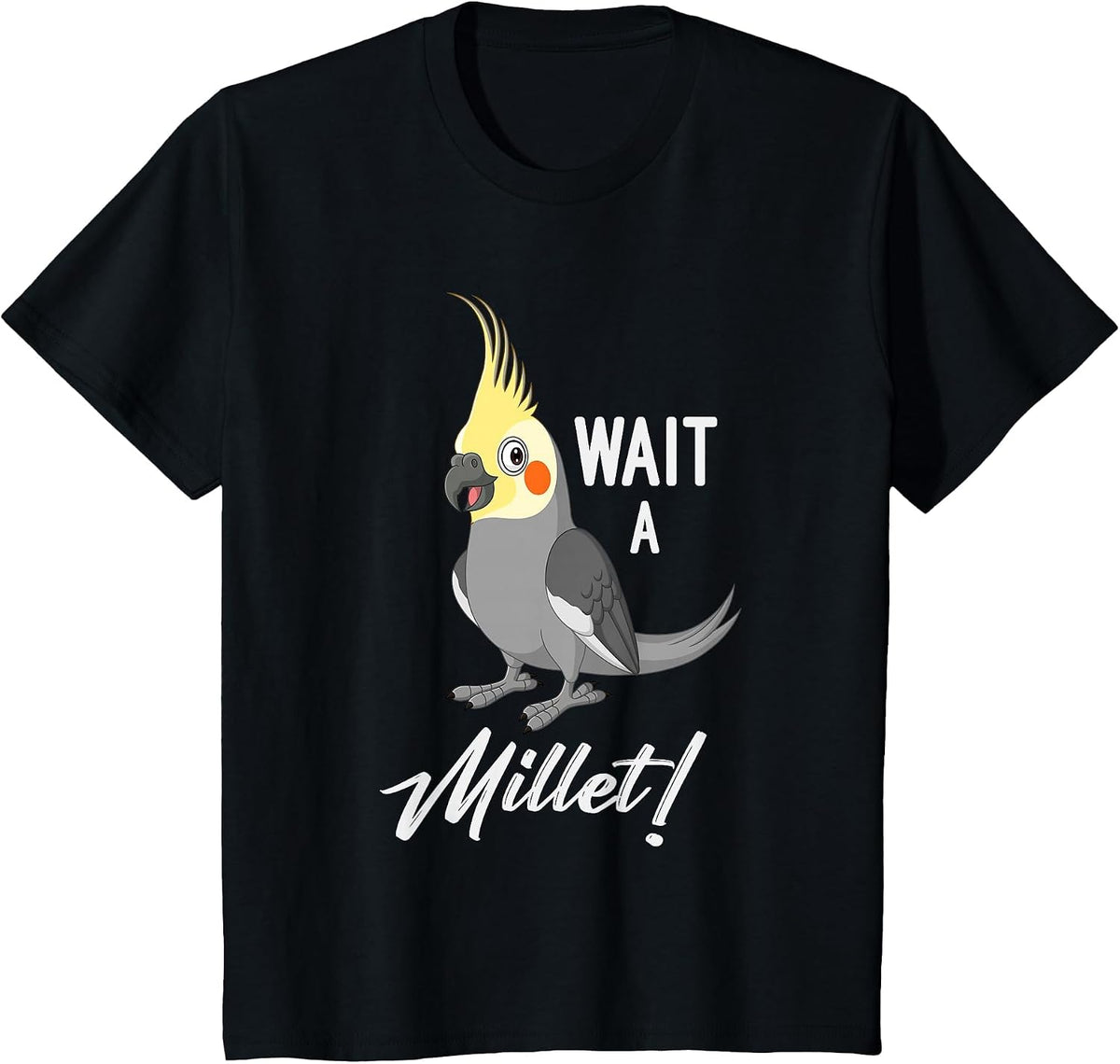 Wait A Millet Cockatiel T-Shirt - Black