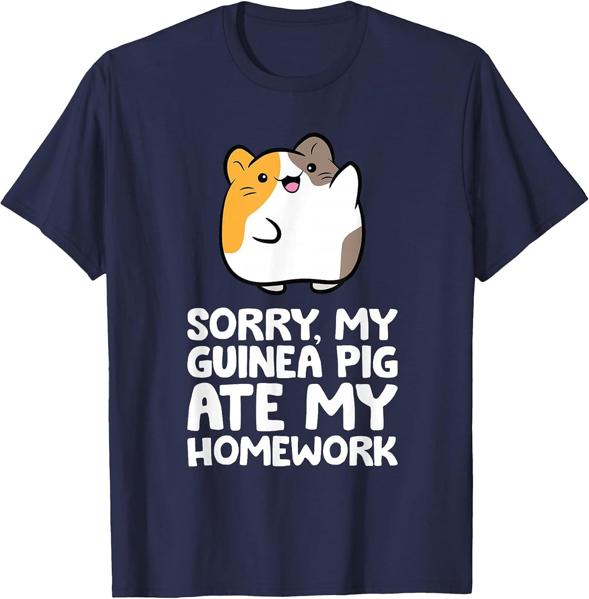 Guinea Pig Homework Sorry My Guinea Pig Ate My Homework T-Shirt - Navy Blue