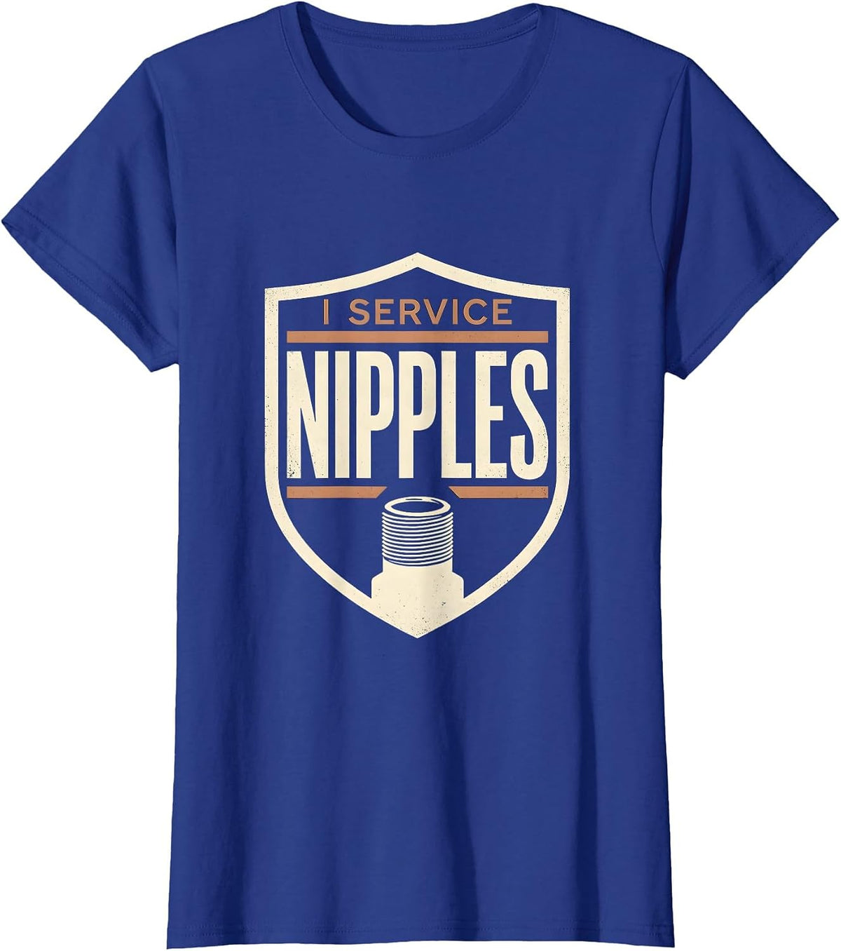 Women's I Service Nipples Funny Plumber Pipefitter Occupational T-Shirt - Royal Blue
