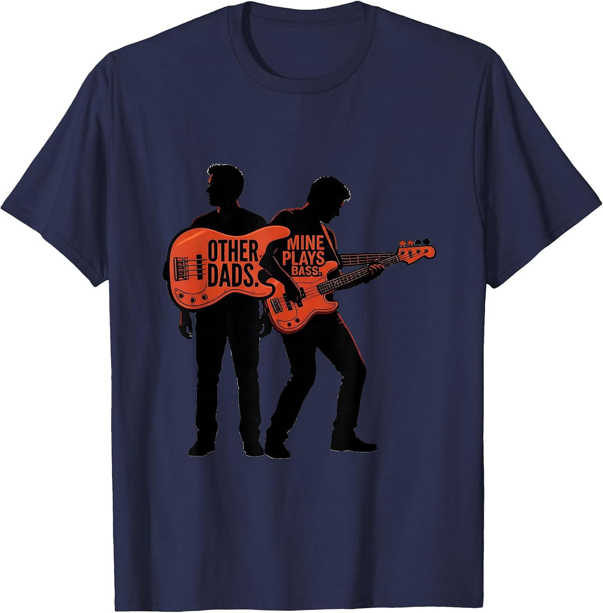 Other Dads Mine Plays Bass Funny Bass Guitar Dad Humor T-Shirt - Navy Blue