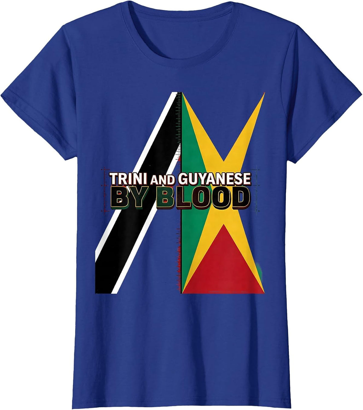 Women's Trini and Guyanese By Blood National Pride Heritage Gift T-Shirt - Royal Blue