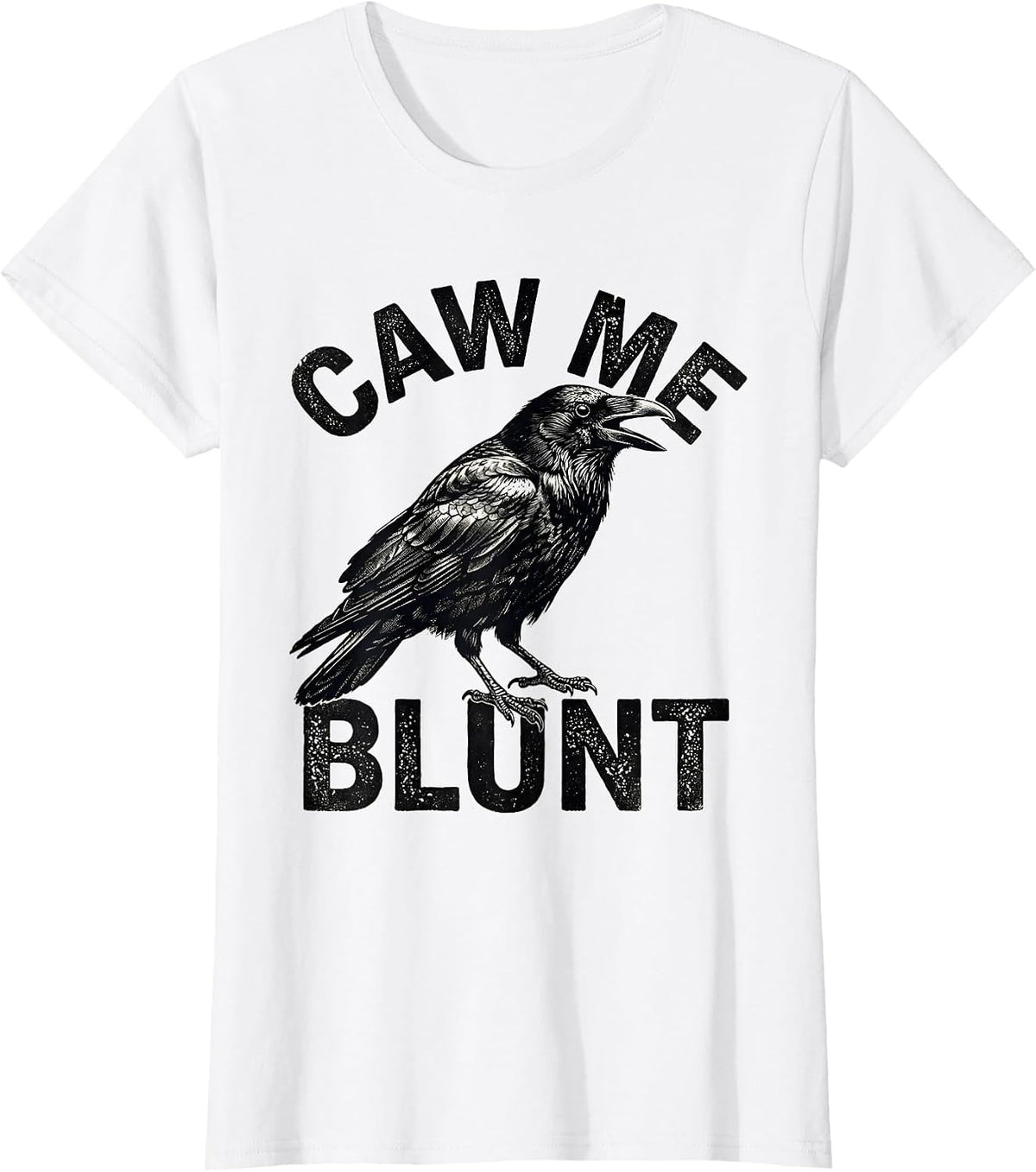 caw me blunt Gothic Crow Raven Bird-Pun Humor T-Shirt - White