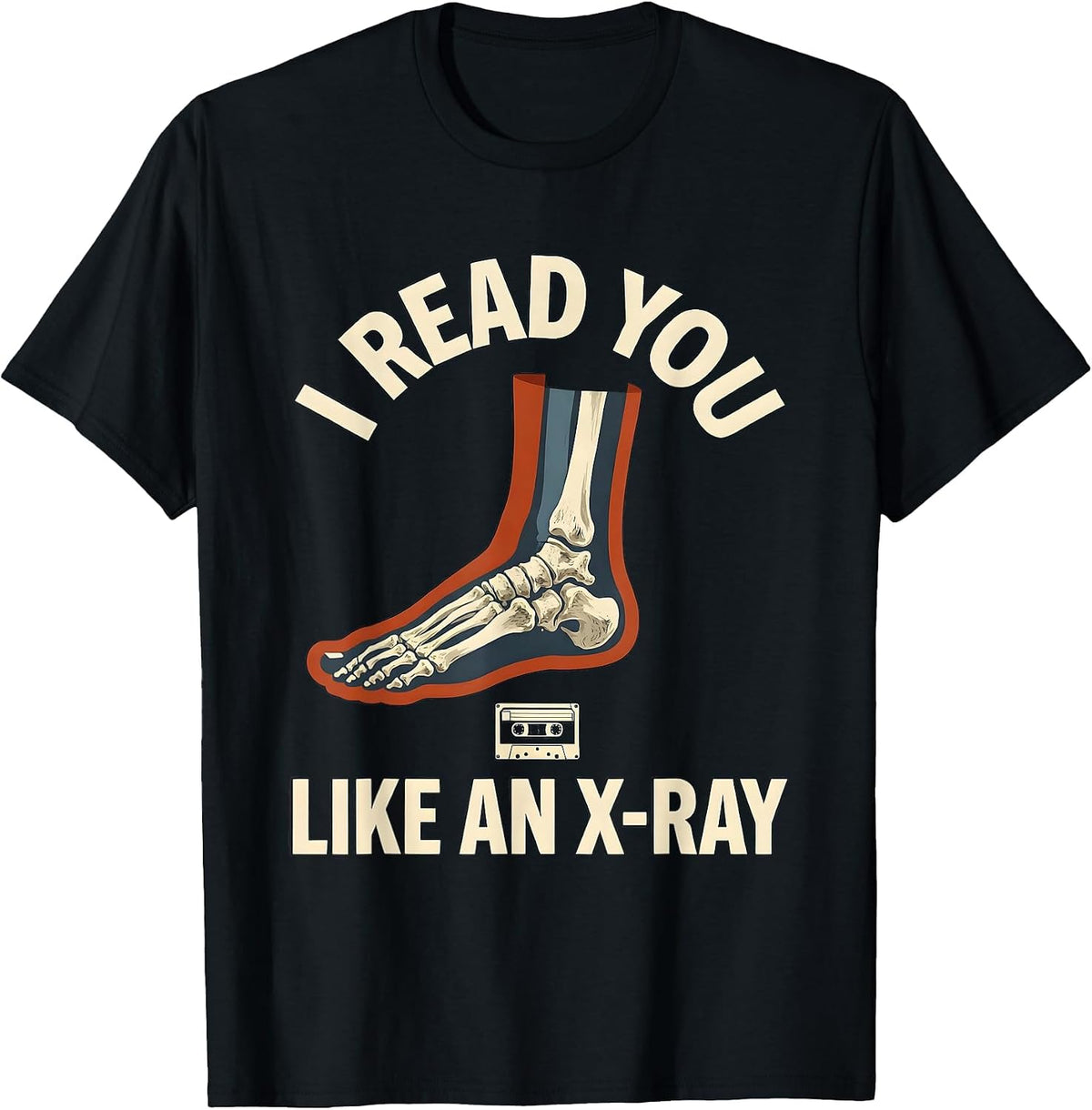 Men's I Read You Like An X-Ray Funny Radiology Tech X-Ray T-Shirt - Black