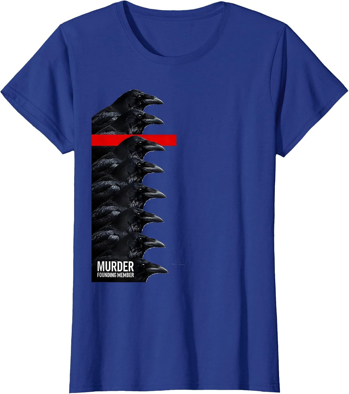 Women's Murder, Founding Member Funny Crow Meme Humor Dark Joke T-Shirt - Royal Blue