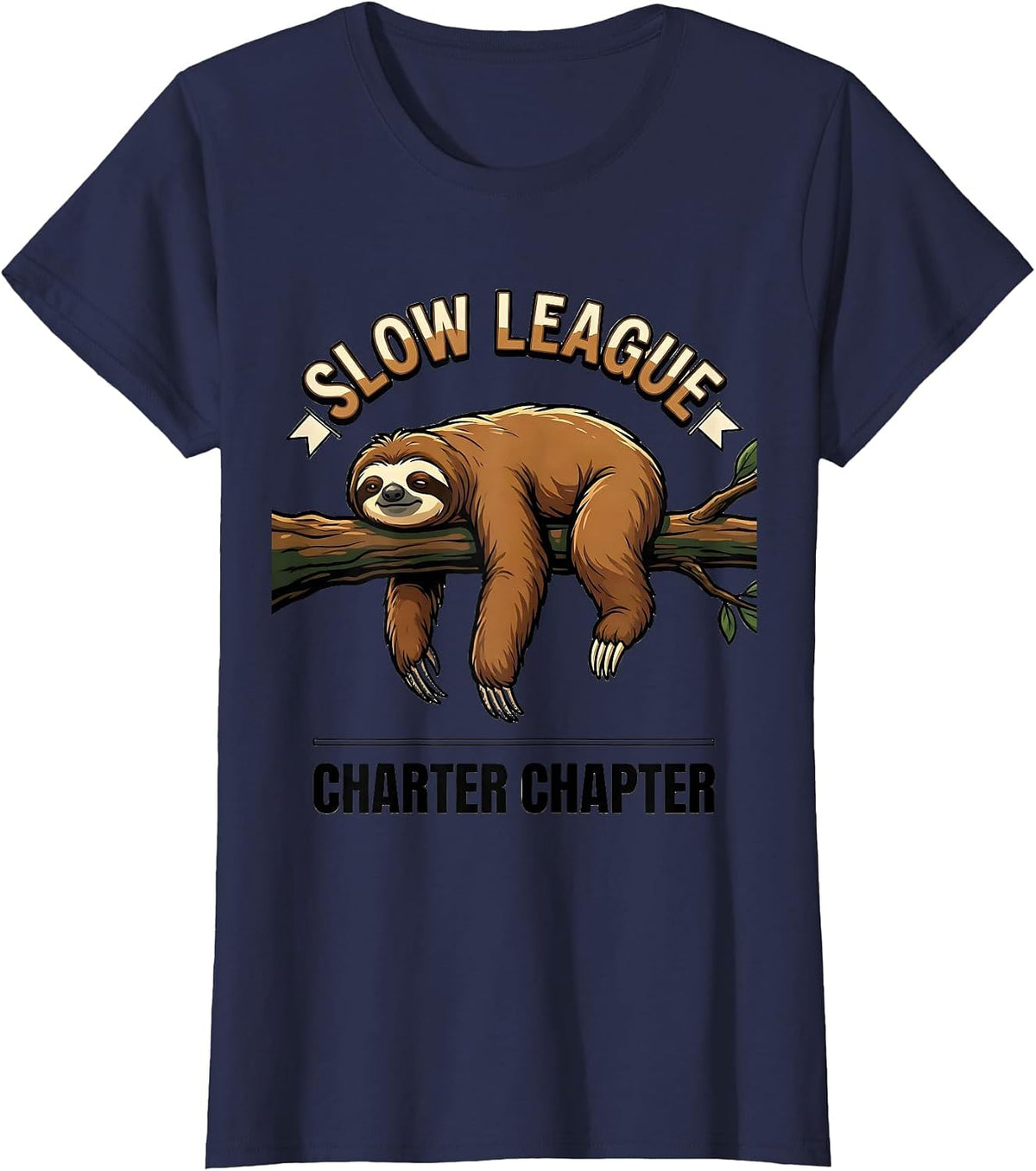 Women's Slow League, Charter Chapter Funny Sloth Lover Lazy Humor T-Shirt - Navy Blue