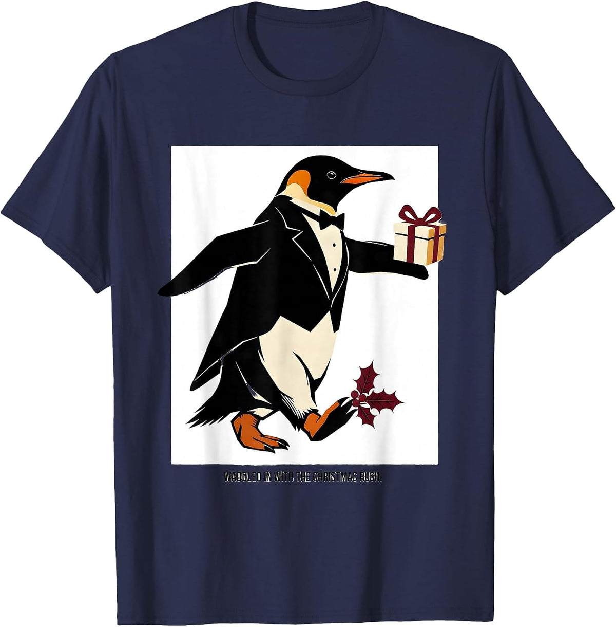 Men's Waddled In With The Christmas Rush Funny Penguin Lover Gift T-Shirt - Navy Blue