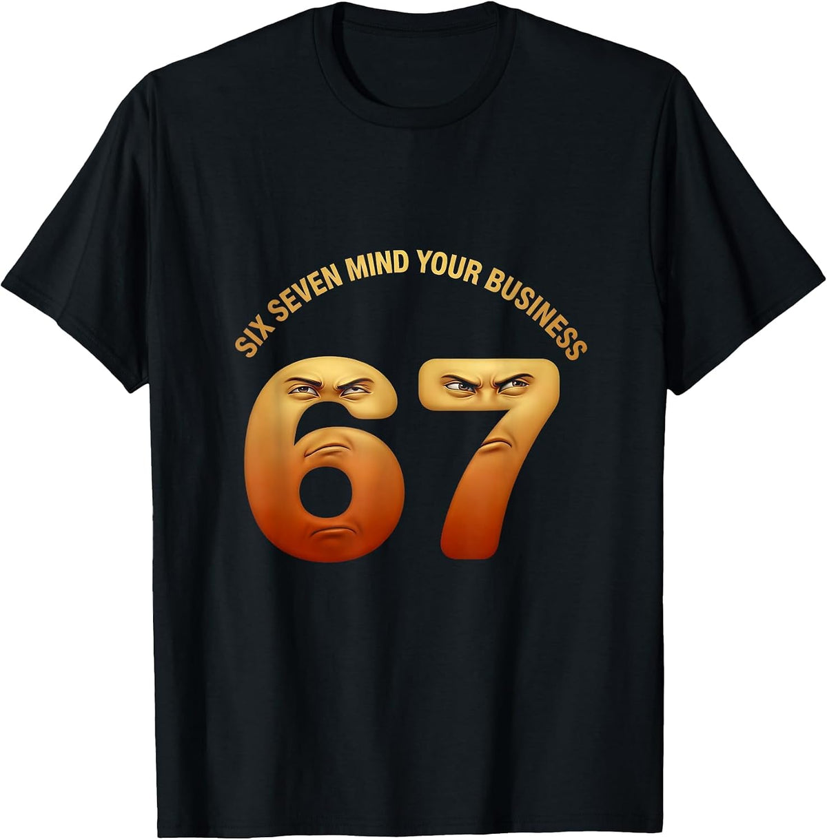 Men's Six Seven Mind Your Business Meme Design T-Shirt - Black