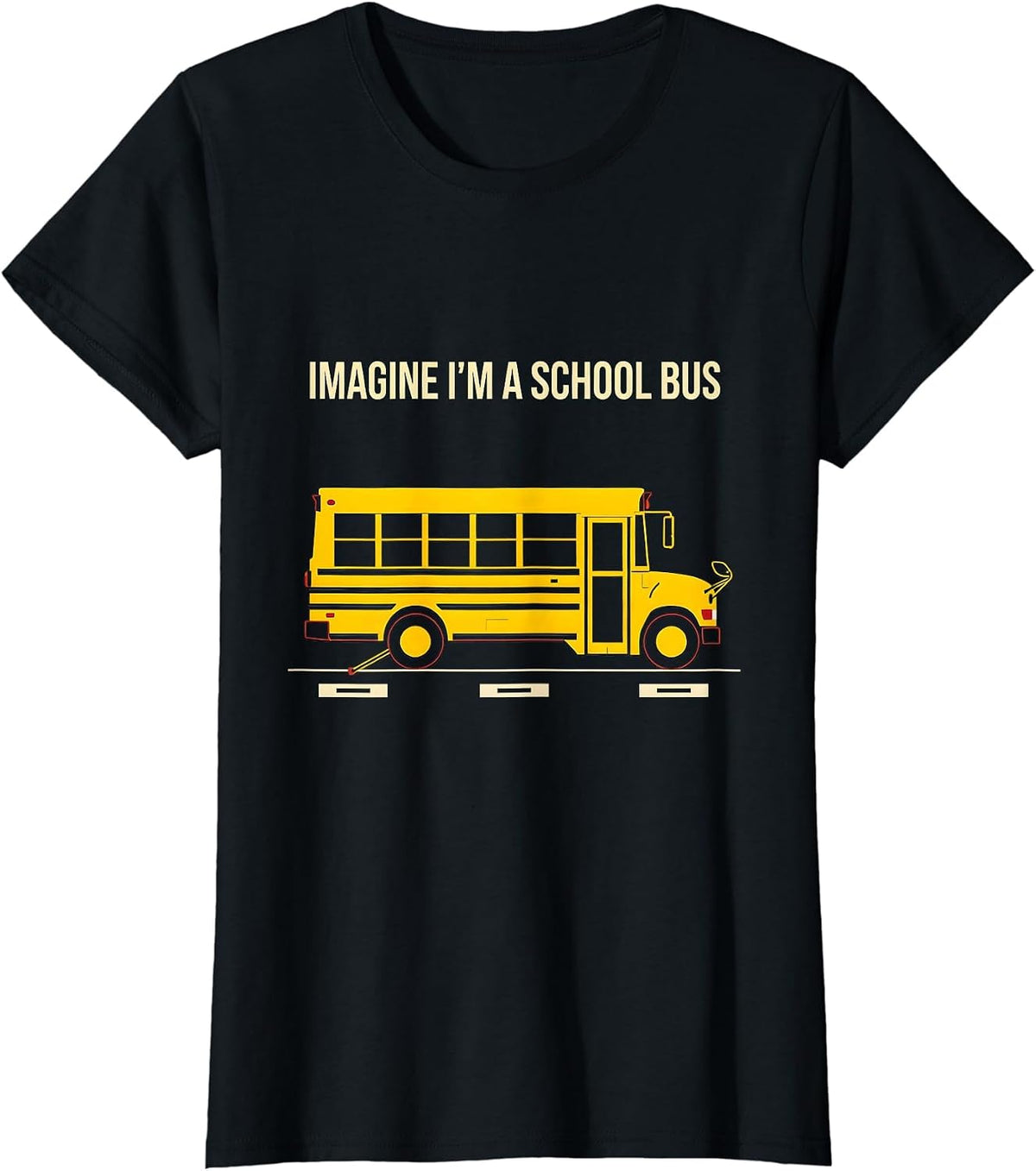 Imagine I'm A School Bus Funny School Bus Driver Halloween T-Shirt - Black
