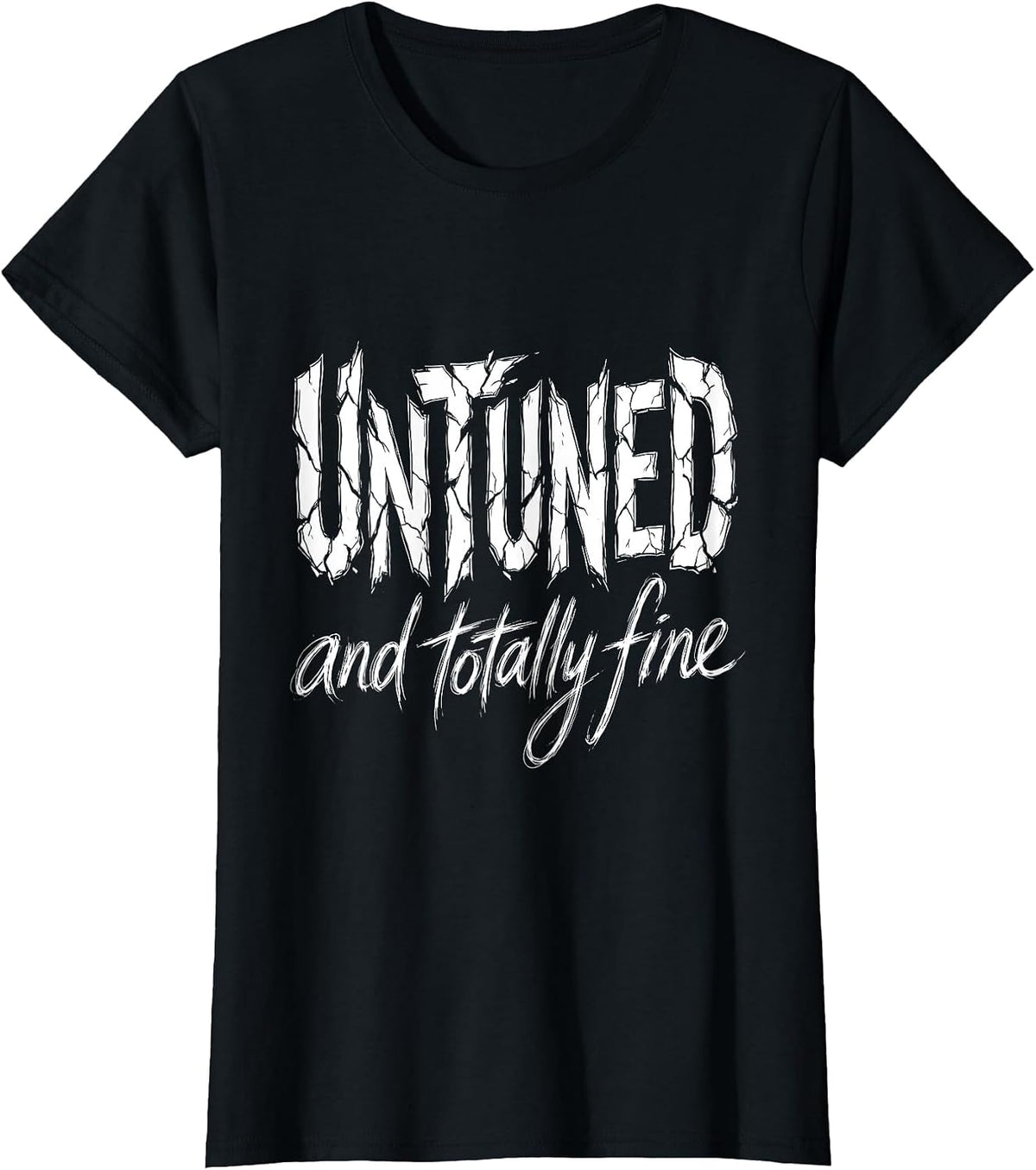 Untuned and Totally Fine Grunge Music Design T-Shirt - Black