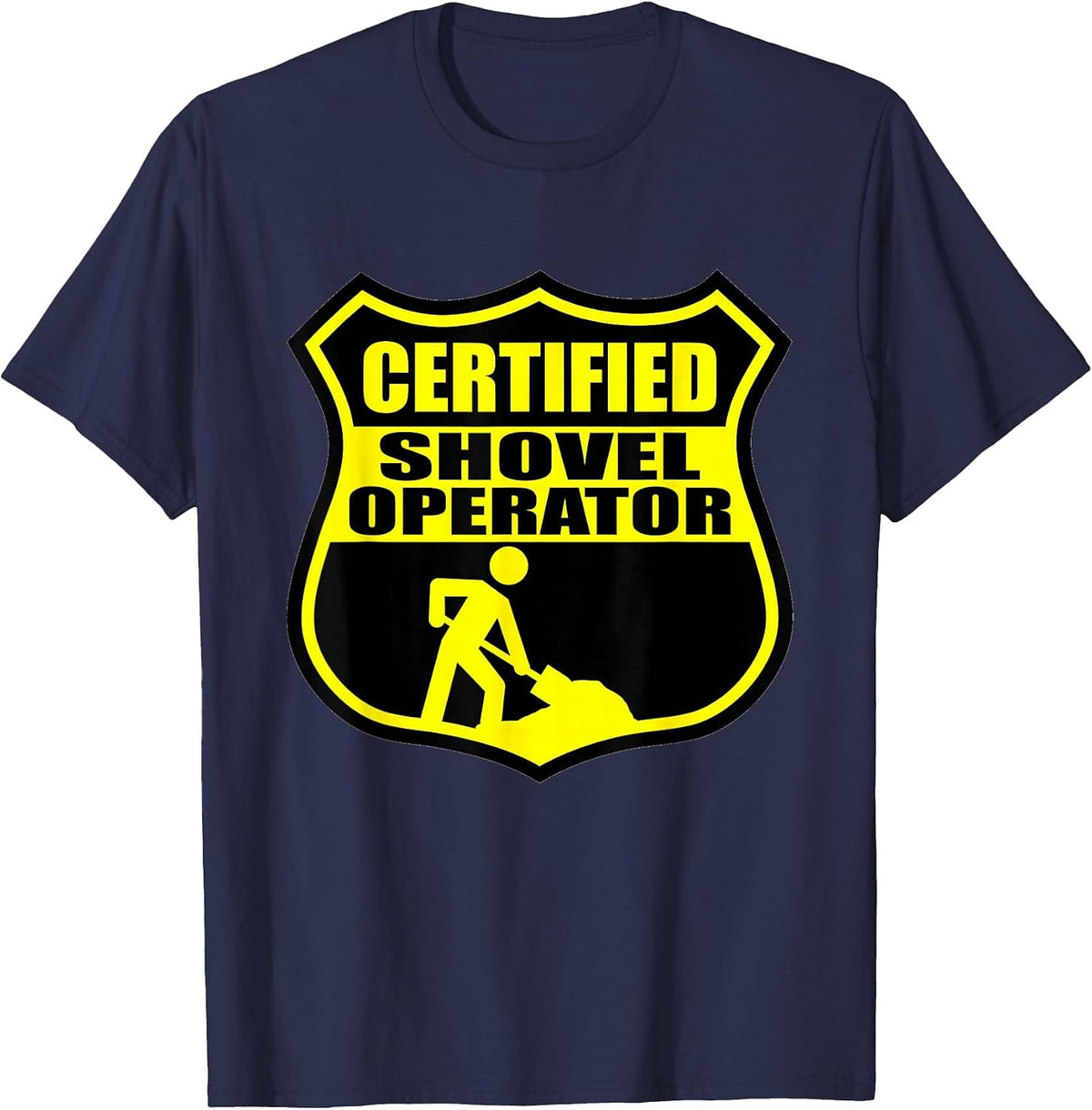 Certified Shovel Operator Shield Design T-Shirt - Navy Blue