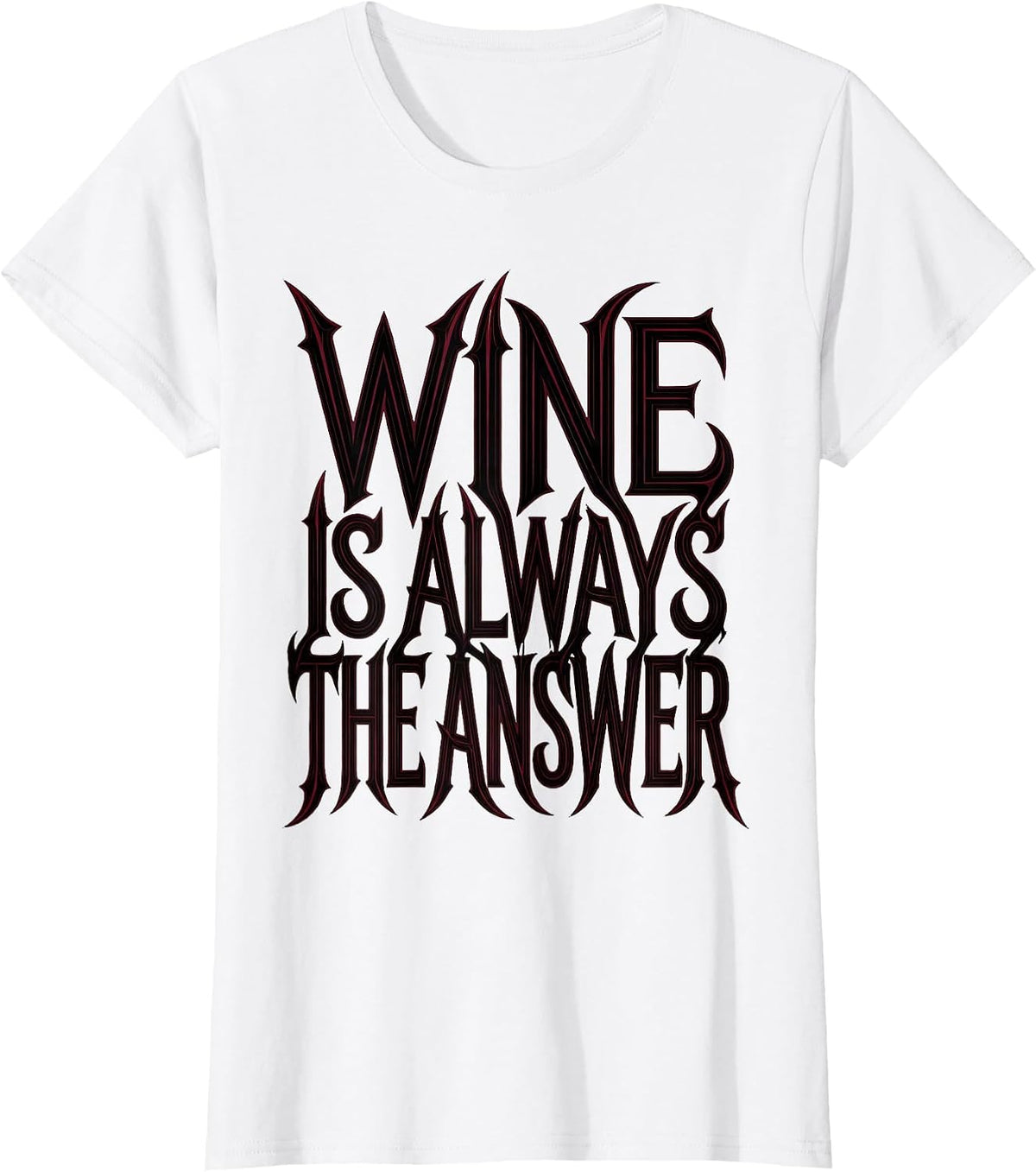 Wine Is Always The Answer Funny Wine Lover Design T-Shirt - White