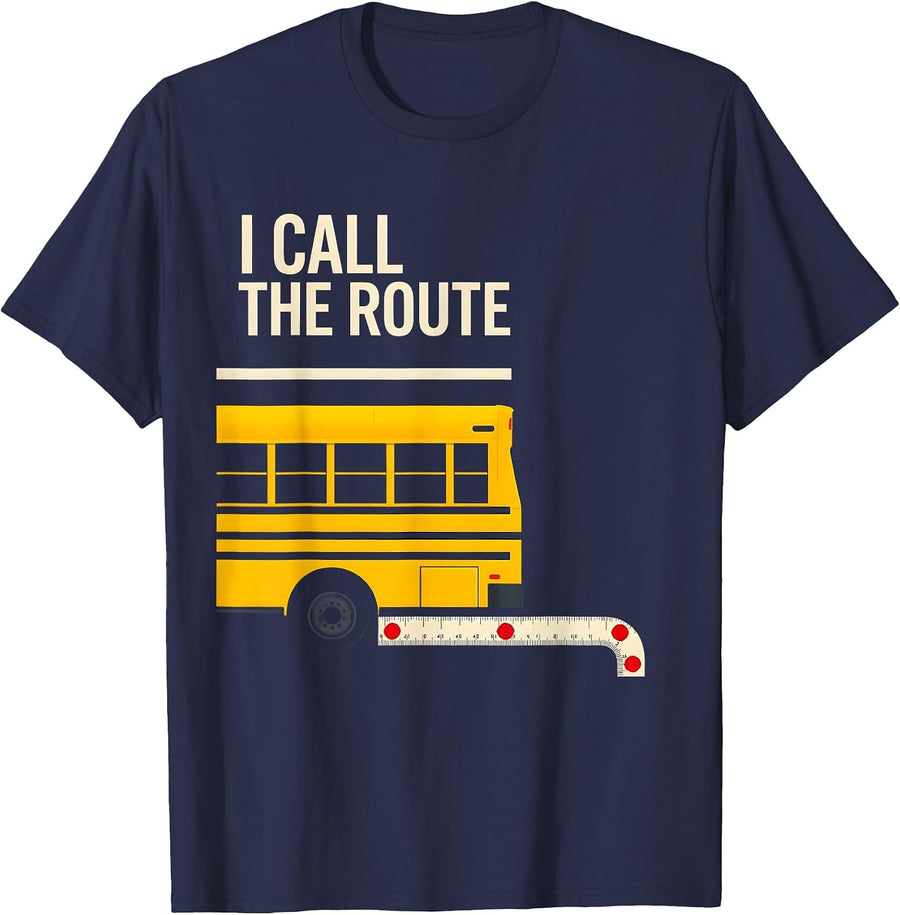 I Call The Route Funny School Bus Driver Humor Toddler T-Shirt - Navy Blue