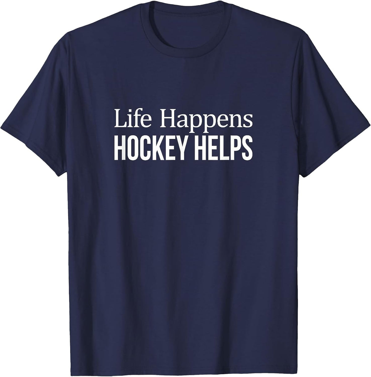 Life Happens - Hockey Helps - T-Shirt - Navy Blue