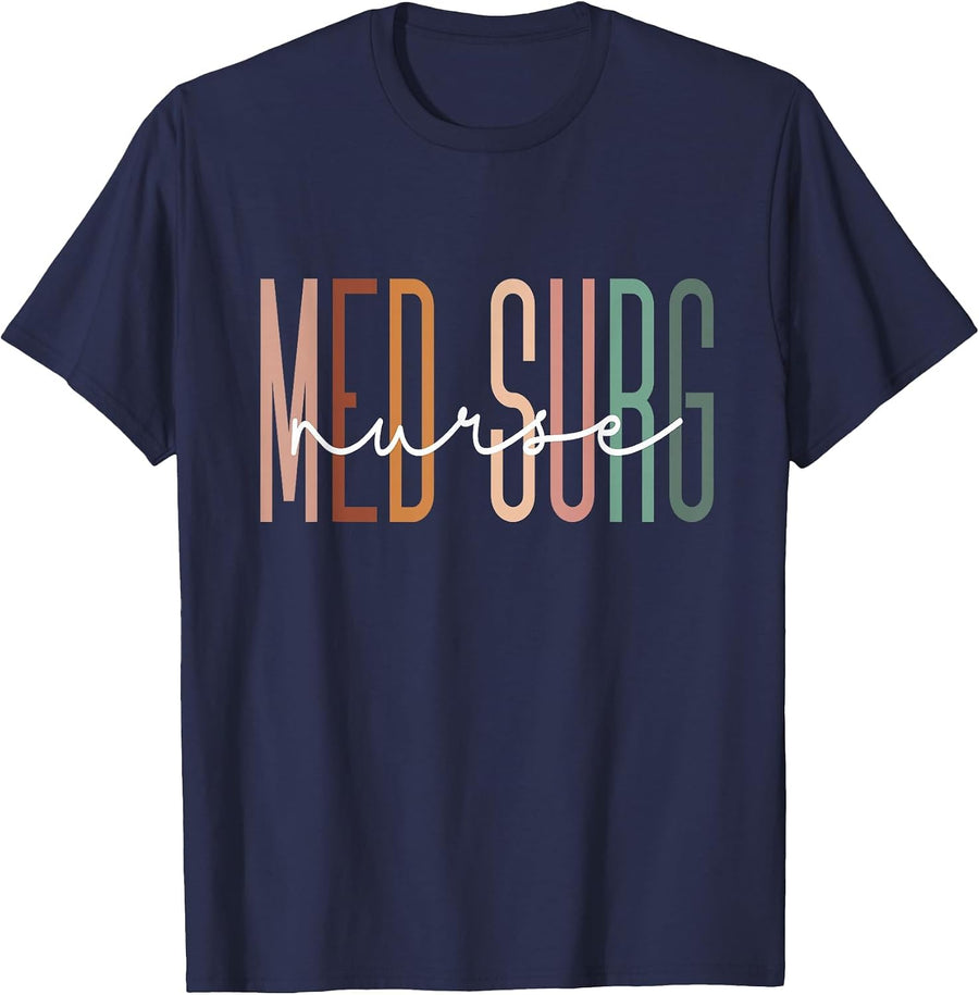 Med Surg Nurse Medical Surgical Nursing Appreciation T-Shirt - Navy Blue
