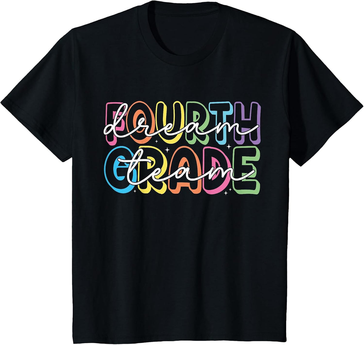Fourth Grade Dream Team 4th Grade Teacher Back to School T-Shirt - Black