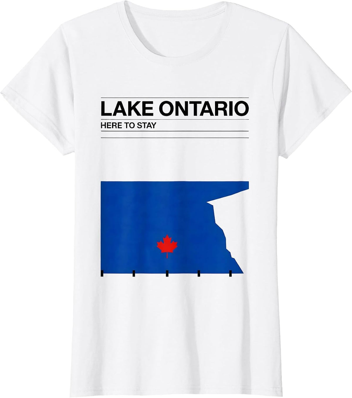 Lake Ontario, Here To Stay Funny Political Satire Canadian T-Shirt - White
