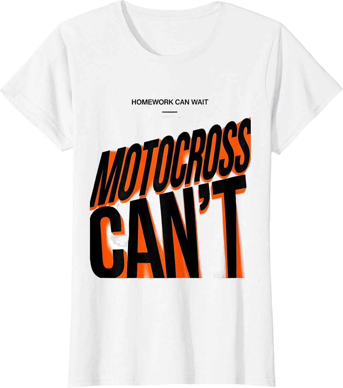 Homework Can Wait Motocross Can't Funny Racing Gift T-Shirt - White