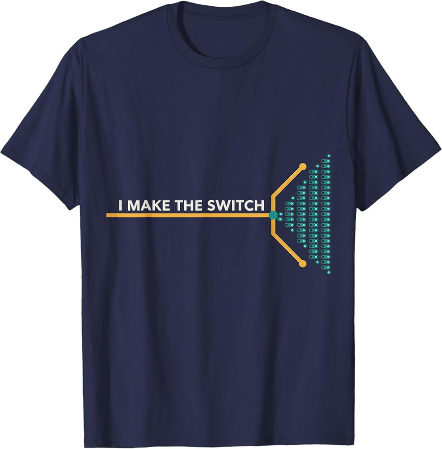 I Make The Switch Funny Electrician Lineman Trade Humor T-Shirt - Navy Blue