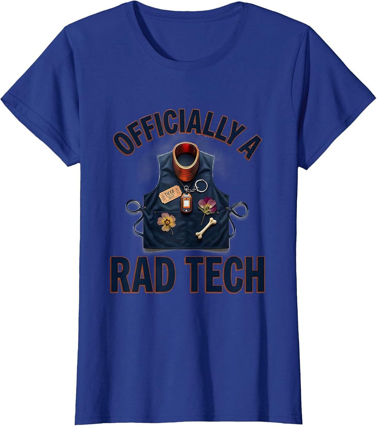 Women's Officially A Rad Tech Funny Radiologic Technologist X-Ray CT T-Shirt - Royal Blue
