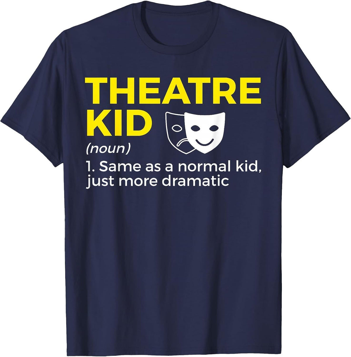 Theatre Kid Definition Actor T-Shirt - Navy Blue