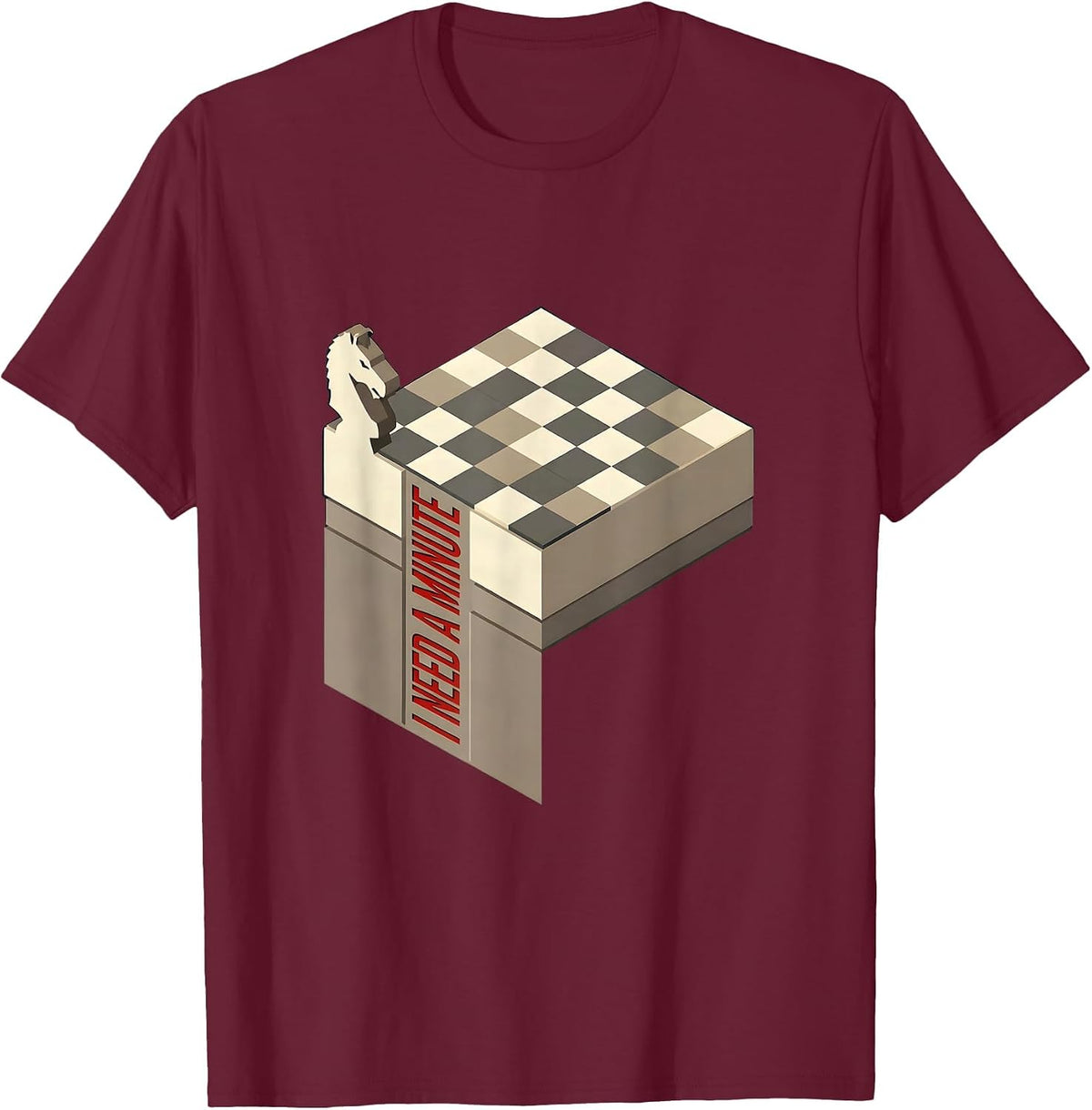 Men's I Need A Minute Funny Chess Lover Board Game Humor Gift T-Shirt - Burgundy