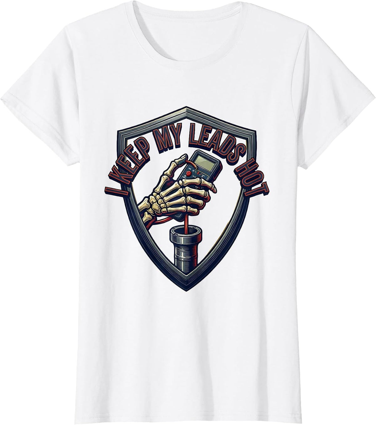 Women's I Keep My Leads Hot Funny Electrician Skeleton Gift T-Shirt - White