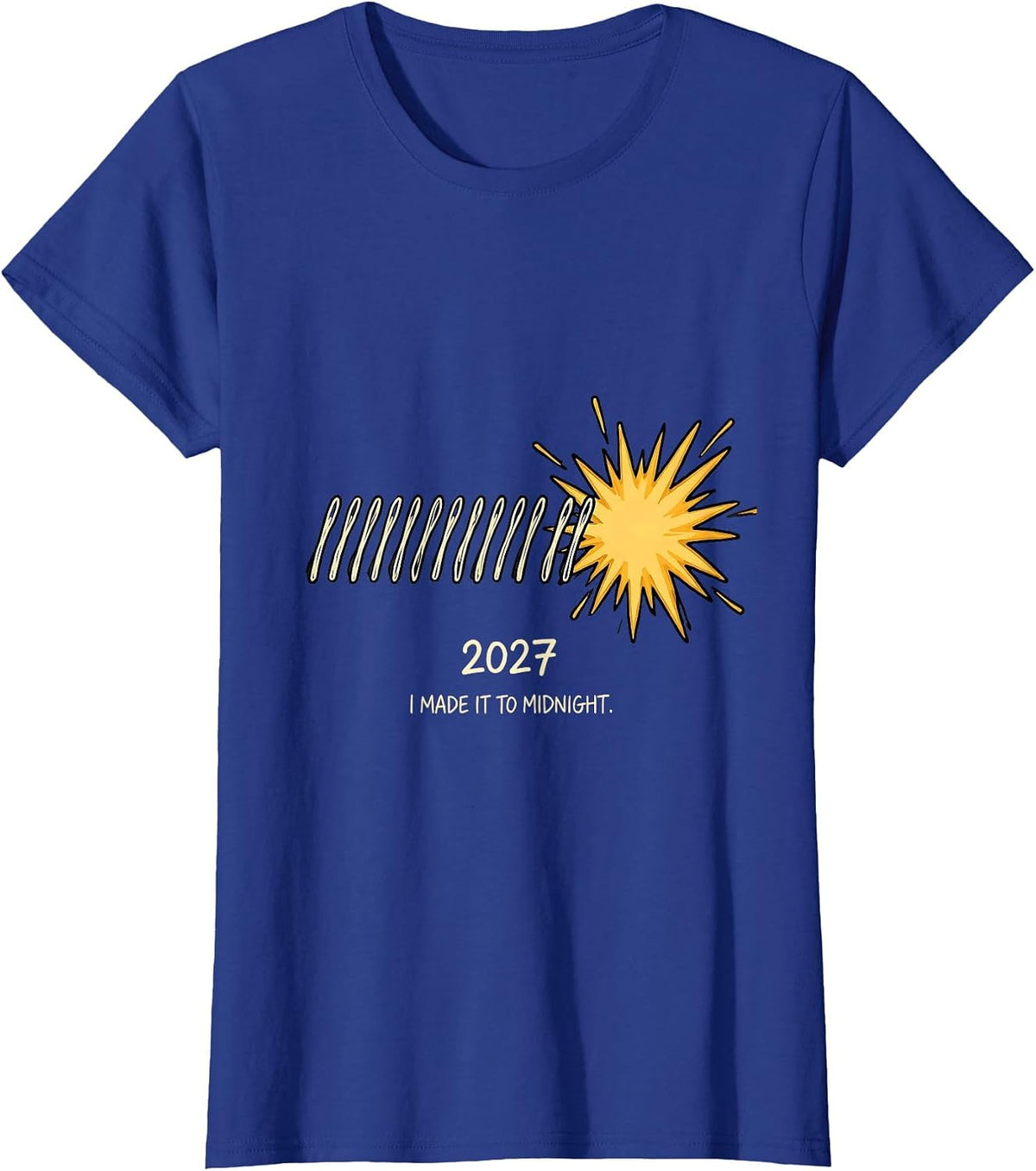 Women's I Made It To Midnight 2027 Festive New Years Eve Party T-Shirt - Royal Blue
