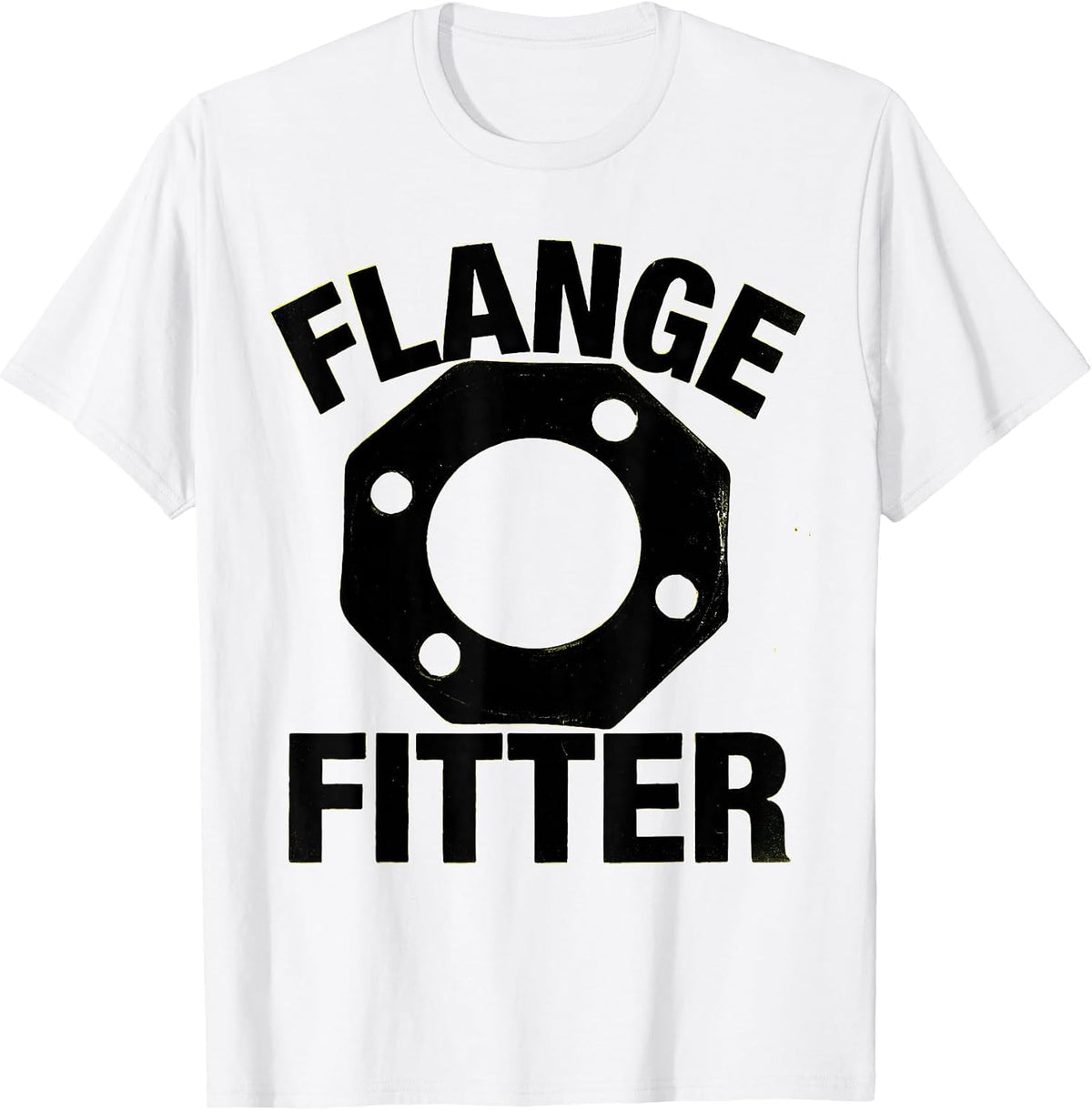 Men's Flange Fitter Funny Plumber Pipefitter Occupational Humor T-Shirt - White