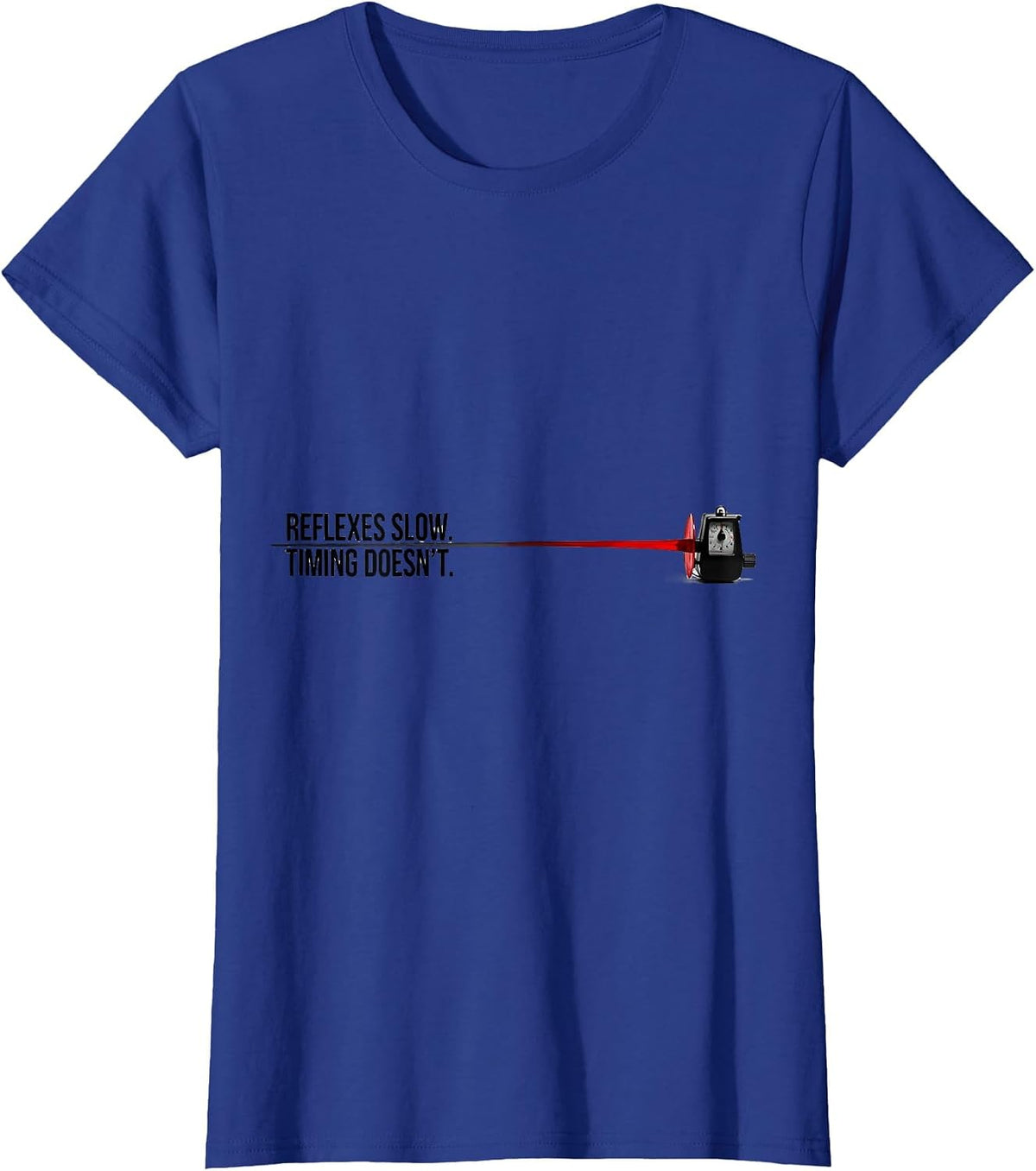 Women's Reflexes Slow Timing Doesn't Funny Fencing Sport Fan Novelty T-Shirt - Royal Blue
