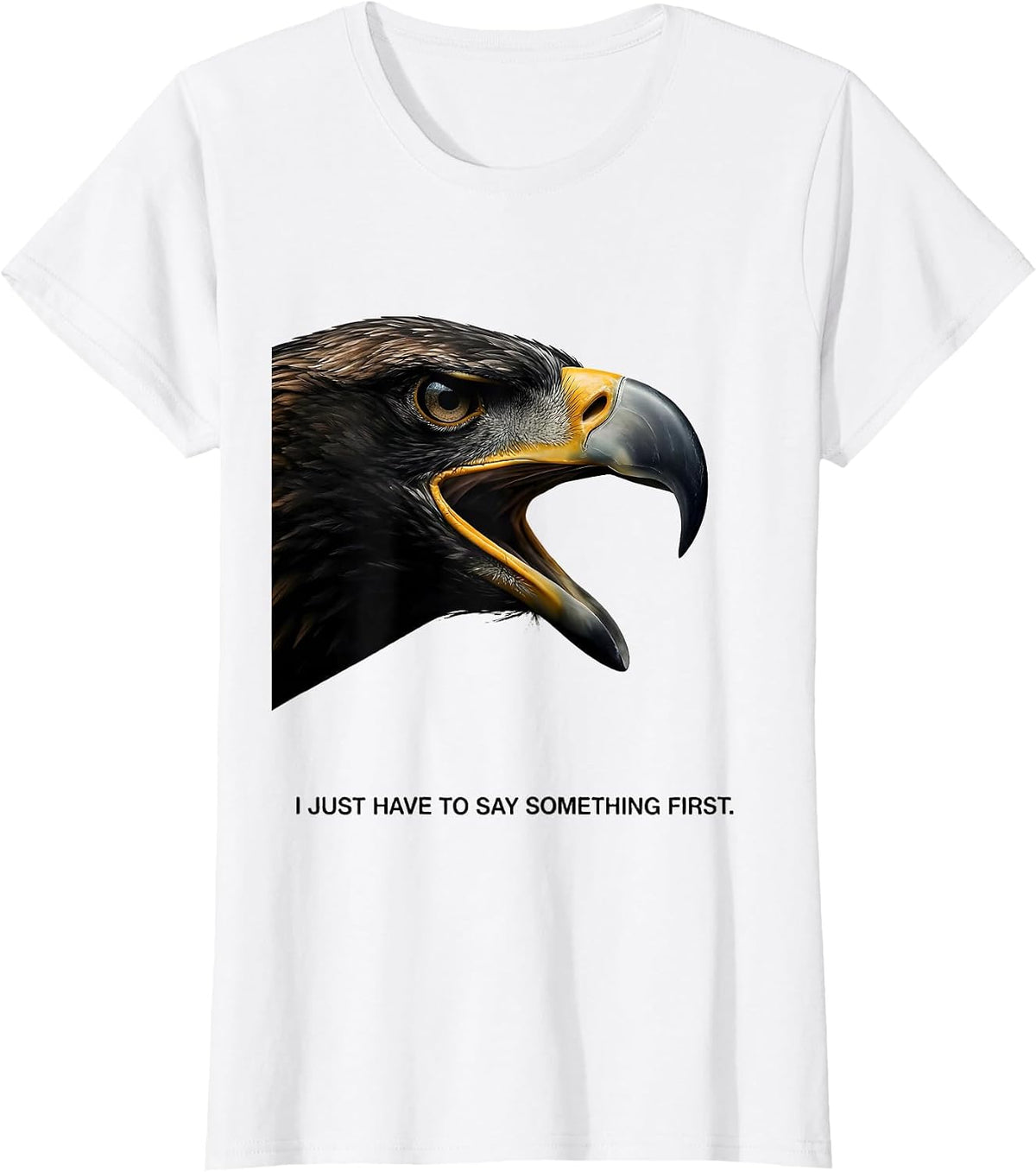 I Just Have To Say Something First Funny Bald Eagle Retro T-Shirt - White