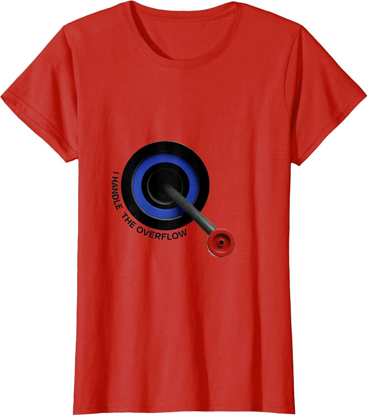 I Handle The Overflow Funny Plumber Pipefitter Steamfitter T-Shirt - Red