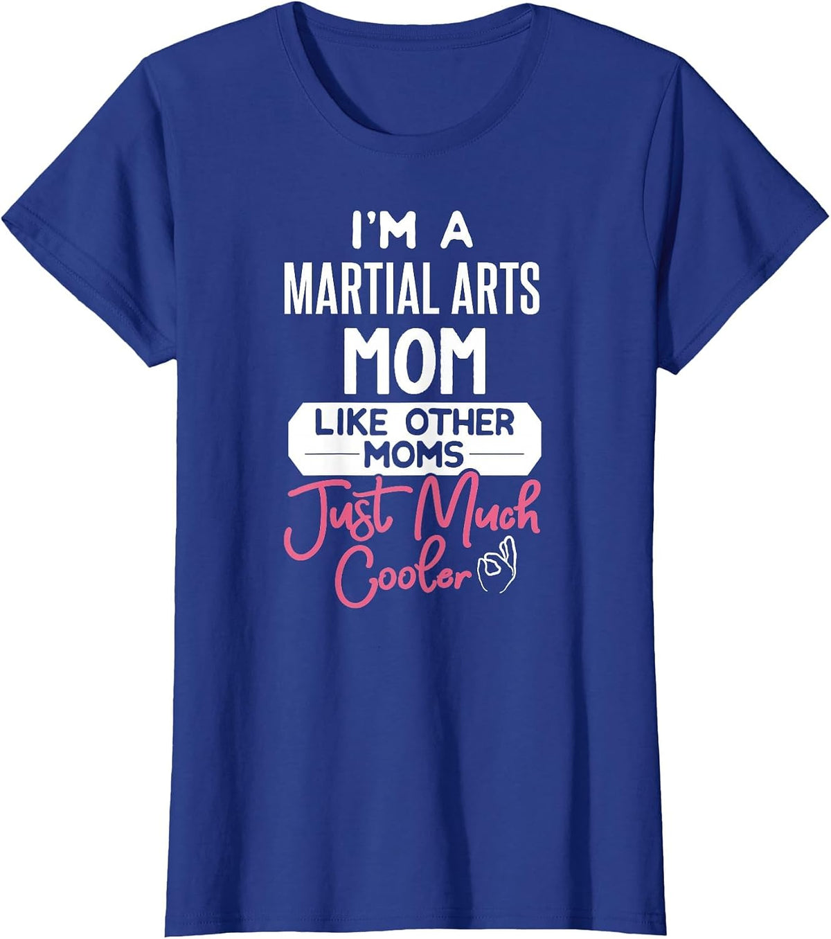 Cool Mothers Day Design Martial Arts Mom T-Shirt - Royal Blue
