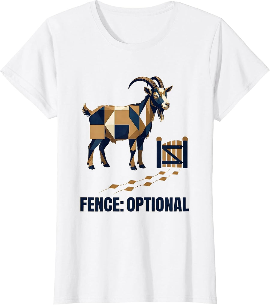 Women's Fence Optional Funny Goat Owner Farmer Animal Humor T-Shirt - White