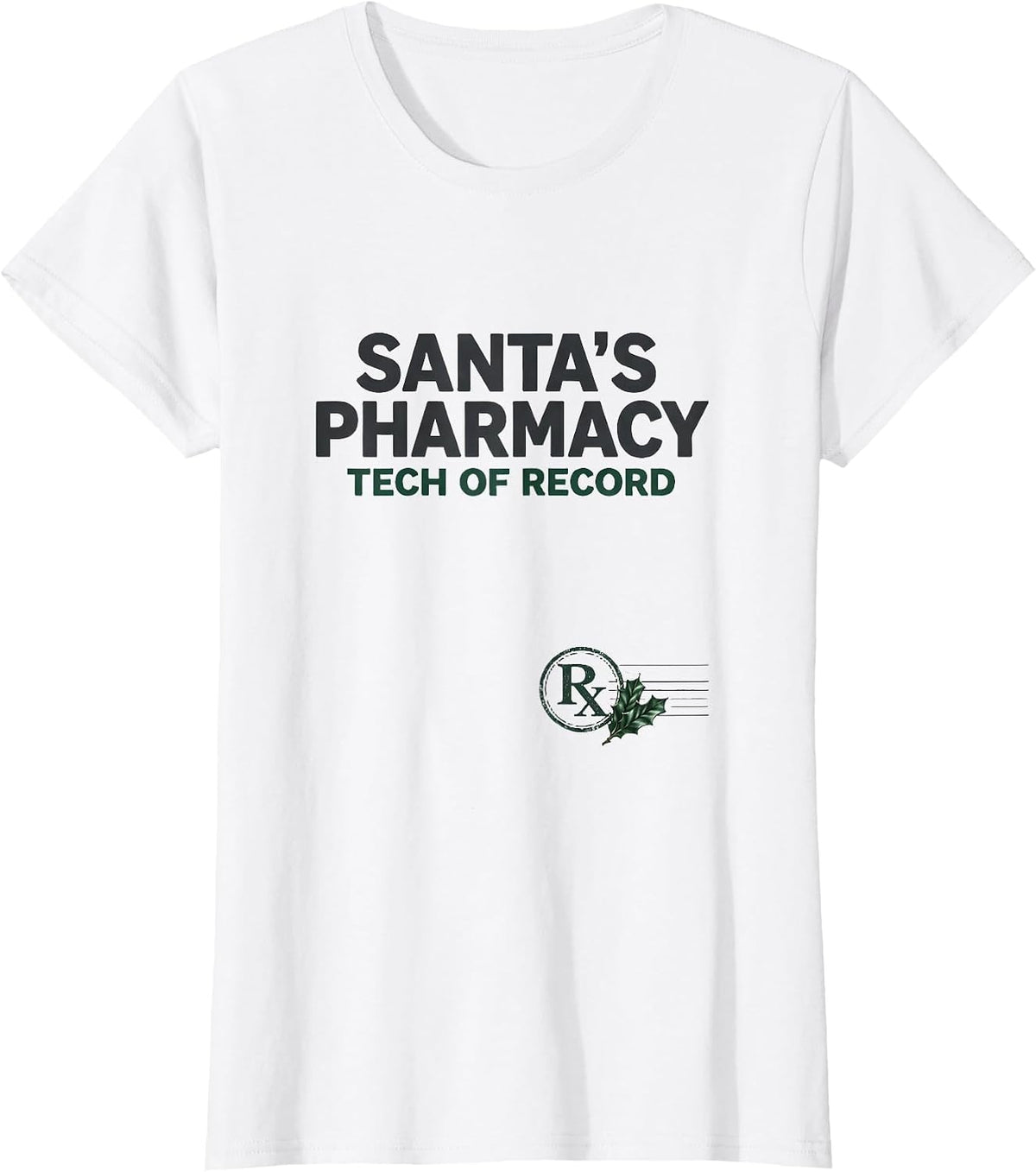 Santa's Pharmacy Tech Of Record Funny Pharmacy Technician T-Shirt - White