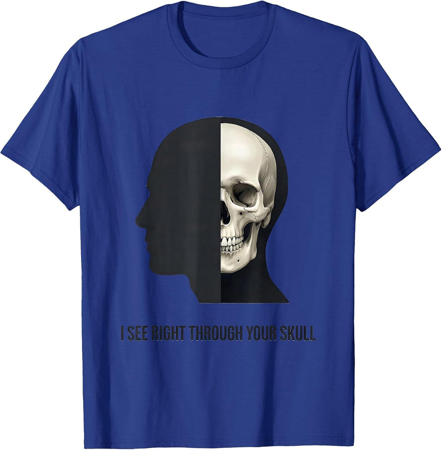 I See Right Through Your Skull Funny Radiology Tech Humor T-Shirt - Royal Blue