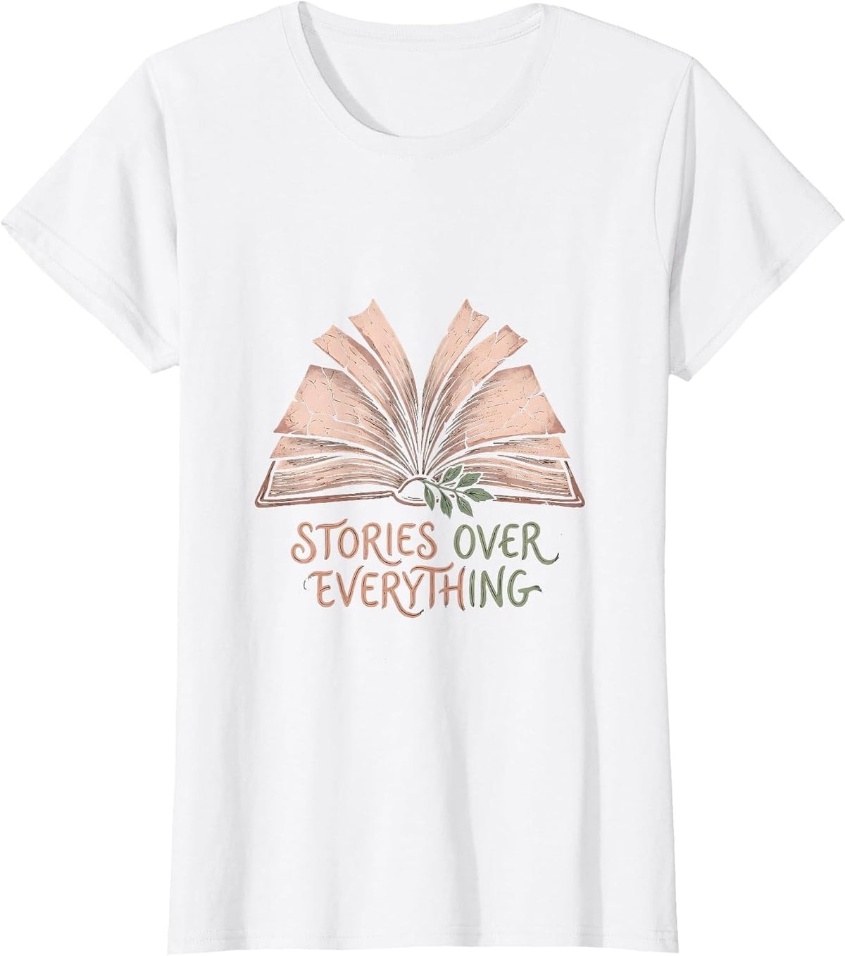 Stories Over Everything English Teacher Design T-Shirt - White