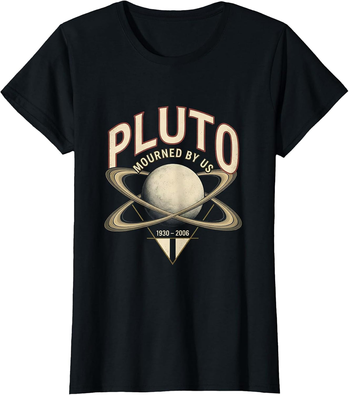 Women's Pluto Mourned By Us 1930-2006 Funny Science Nerd Space Humor T-Shirt - Black