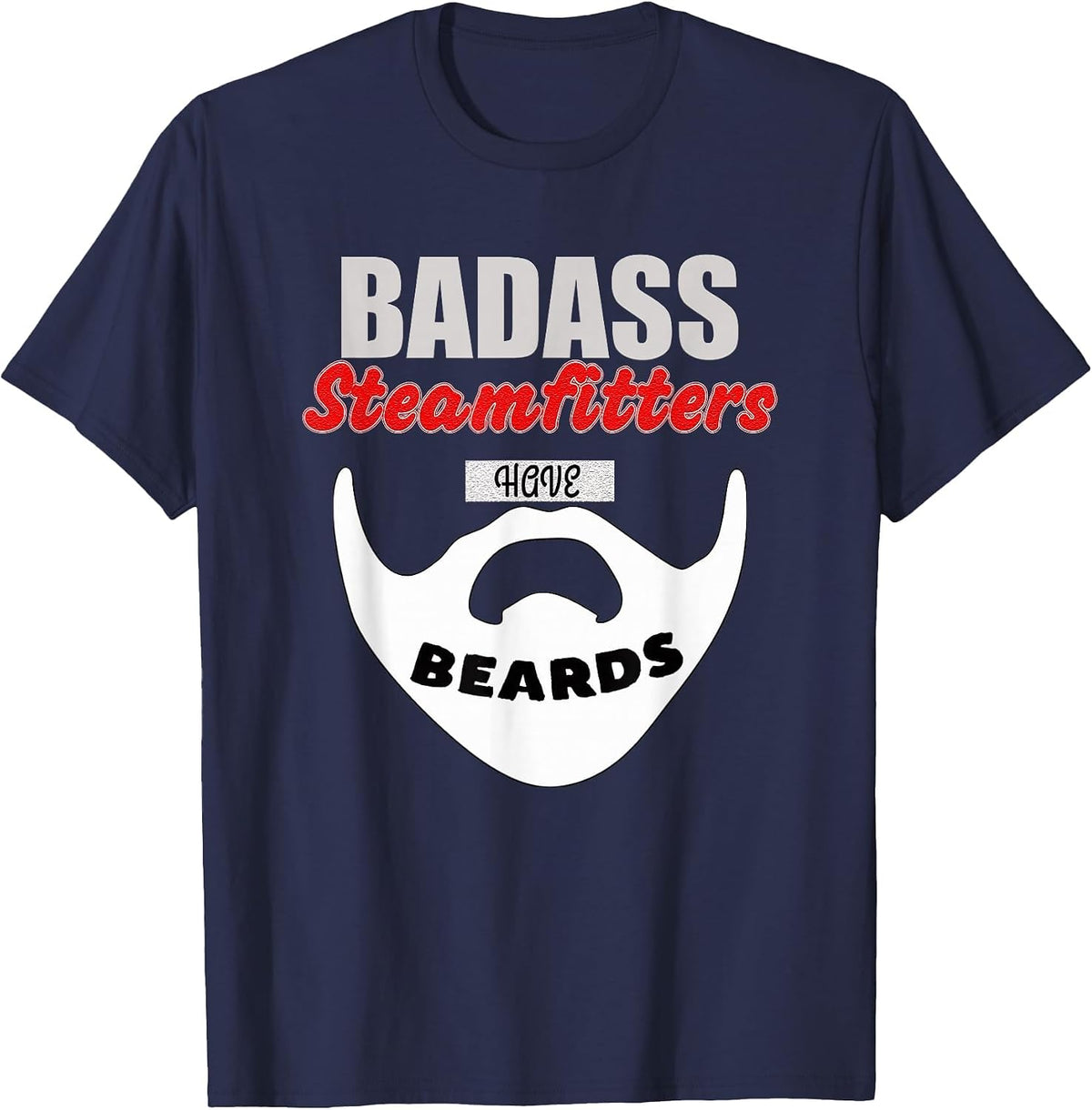 Funny Steamfitter Tool, Pipe Fitter, steam Fitter Beards Men T-Shirt - Navy Blue