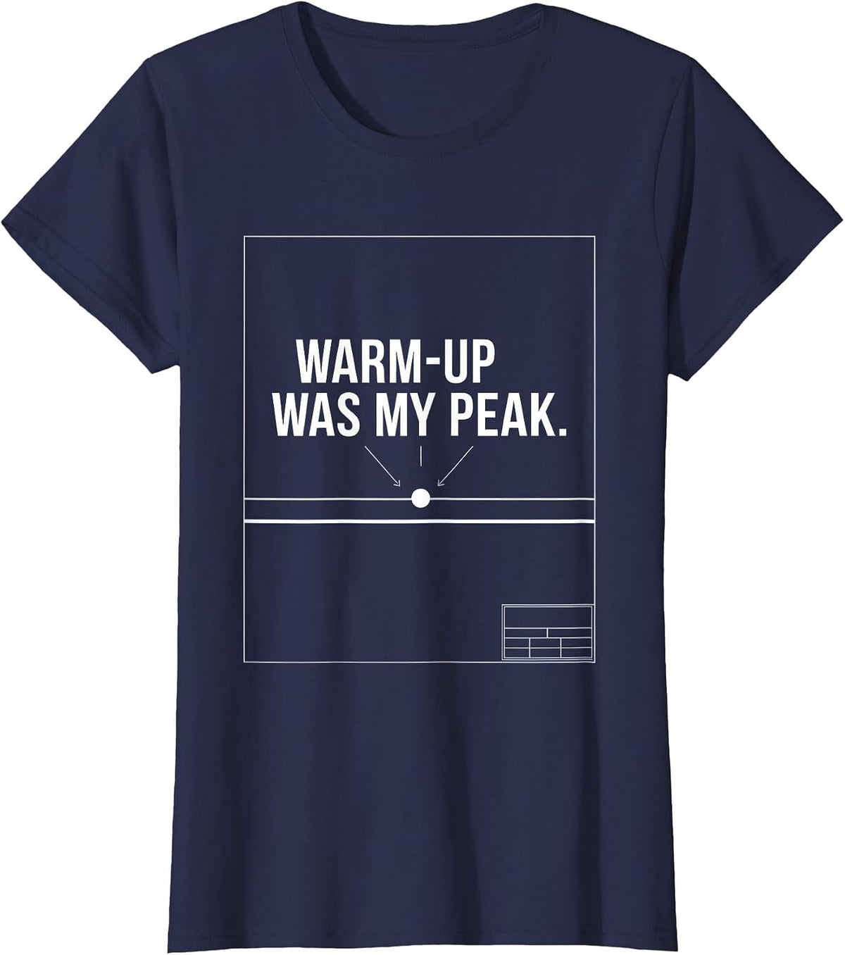 Women's Warm-Up Was My Peak Funny Tennis Player Racket Sports Humor T-Shirt - Navy Blue