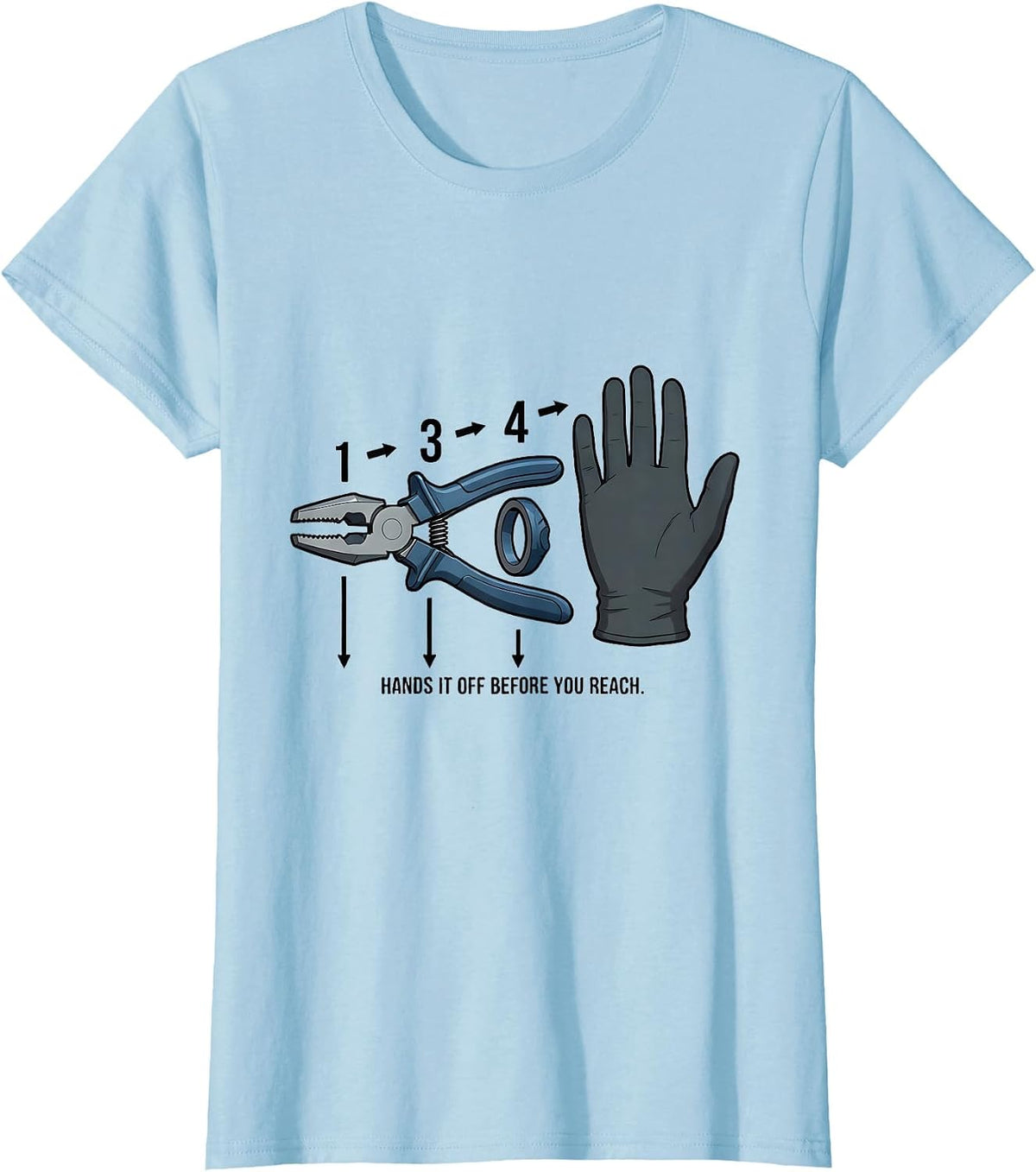 Hands It Off Before You Reach Funny Surgical Tech T-Shirt - Baby Blue